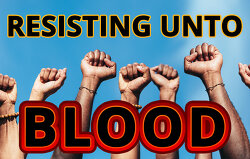 resisting-unto-blood