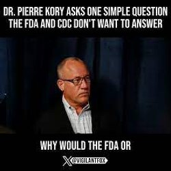 Dr. Pierre Kory Asks One Simple Question the FDA and CDC Don’t Want to Answer.
