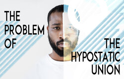 the-problem-of-the-hypostatic-union