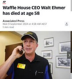 Vaccine Pusher and Waffle House CEO Walt Ehmer dies at the age of 58 He gave his employees $500 for receiving Covid vaccinations. 