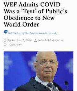 The World Economic Forum (WEF) has admitted that the COVID-19 pandemic was a test of the public’s obedience in accepting their ‘New World Order’.