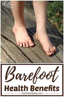 BAREFOOT WALKING We cut ourselves from nature’s power when wearing shoes. The next time you walk outside, consider not wearing shoes at all. This will: