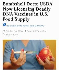 Bombshell Docs: USDA Now Licensing Deadly DNA Vaccines in U.S. Food Supply.