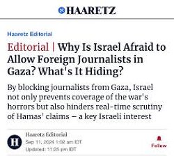 Haaretz is Israel’s largest newspaper. Israel’s press is speaking more truth than the entire US mainstream media.