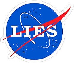 Space is fake and NASA lies.