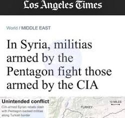 In Syria, militias armed by the Pentagon to fight those armed by the CIA.