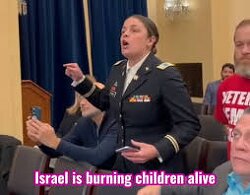 “Israel is burning children alive.” — Army Veteran Captain Josephine Guilbeau.