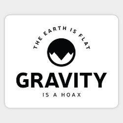 Gravity is a hoax!