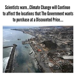 Scientists warn that climate change will continue to impact the areas the government aims to buy at a reduced price.