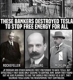 They didn’t want free energy for the people. So they destroyed Tesla.