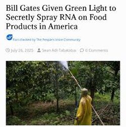 Bill Gates, through his backing of Flagship Pioneering, has been given the green light to secretly spray synthetic RNA on America’s food products, with their new venture, Terrana Biosciences, designed to infiltrate crops and rewrite their biological functions, raising chilling concerns about unchecked genetic manipulation. 