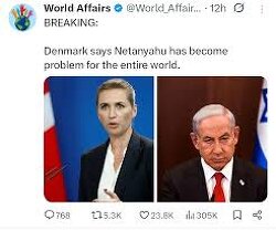 Denmark says Netanyahu has become a problem for the entire world.