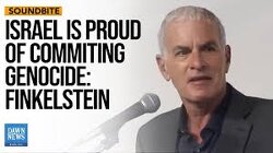 “Israel is not even trying to hide the fact that it is committing genocide. They are proud of it. They are boasting about it. They relish it. They mock every child, woman, and man killed.” Norman Finkelstein