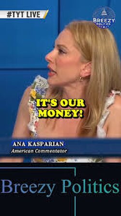 “American taxpayers who are desperate for a better life here in America, they need to hand over billions of dollars to the Israeli government and the IDF. And we need to shut the F**k up about any of our critiques. AIPAC is evil.”  Ana Kasparian.