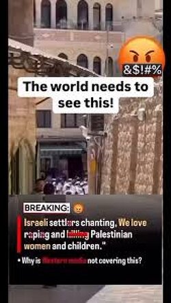 Israelis chanting “we love r*ping and killing Palestinian women and children” The world need to see this…