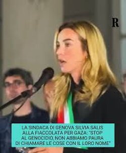 “We don’t just call for Palestine to be free. We demand an end to the genocide. We are not afraid to name things as they are. Protecting civilians, protecting children, is not optional. It is a duty, always.”  —Silvia Salis, Mayor of Genoa, Italy.