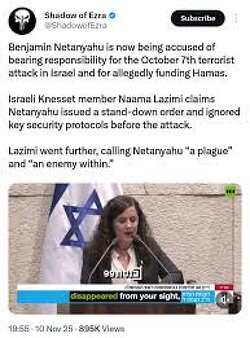 Benjamin Netanyahu is now being accused of bearing responsibility for the October 7th terrorist attack in Israel and for allegedly funding Hamas. Israeli Knesset member Naama Lazimi claims Netanyahu issued a stand-down order and ignored key security protocols before the attack. Lazimi went further, calling Netanyahu “a plague” and “an enemy within.”