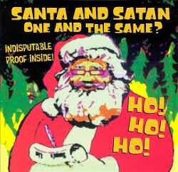 It's no coincidence that Santa is an anagram of Satan.