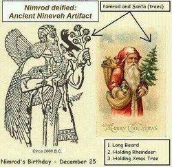 Christmas is Saturnalia and Nimrods birthday, not the birth of Jesus!!!