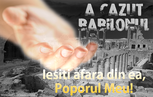 A căzut Babilonul: Ieșiți afară din ea, Poporul Meu!