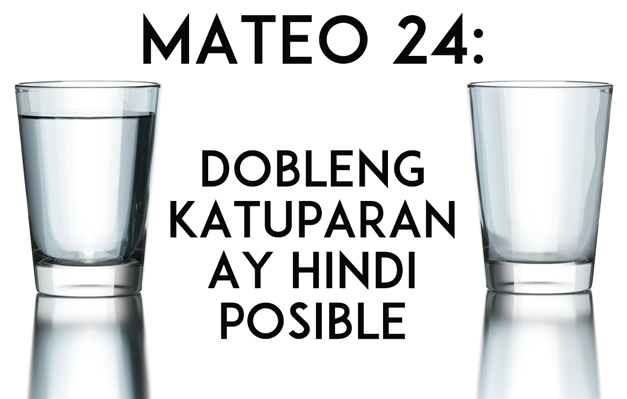 Mateo 24: Dobleng Katuparan Ay Hindi Posible
