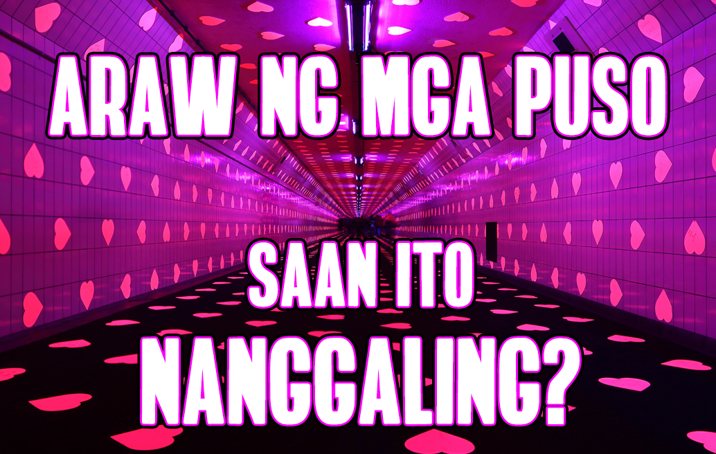 Araw Ng Mga Puso: Saan Ito Nanggaling?
