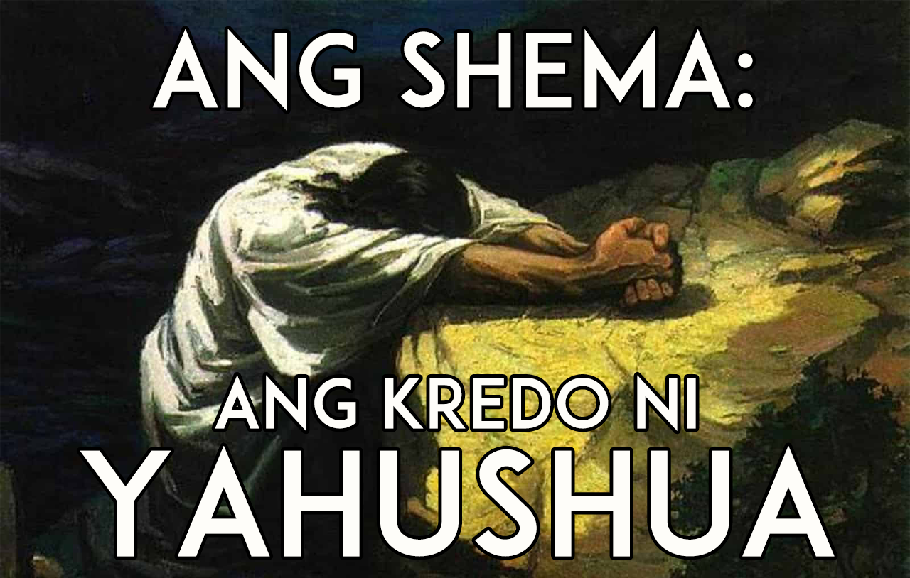 Ang Shema: Ang Kredo ni Yahushua