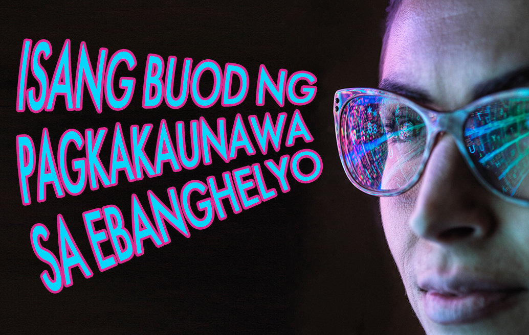 Isang Buod Ng Pagkakaunawa Sa Ebanghelyo