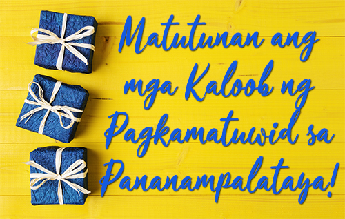 Matutunan ang mga Kaloob ng Pagkamatuwid sa Pananampalataya!