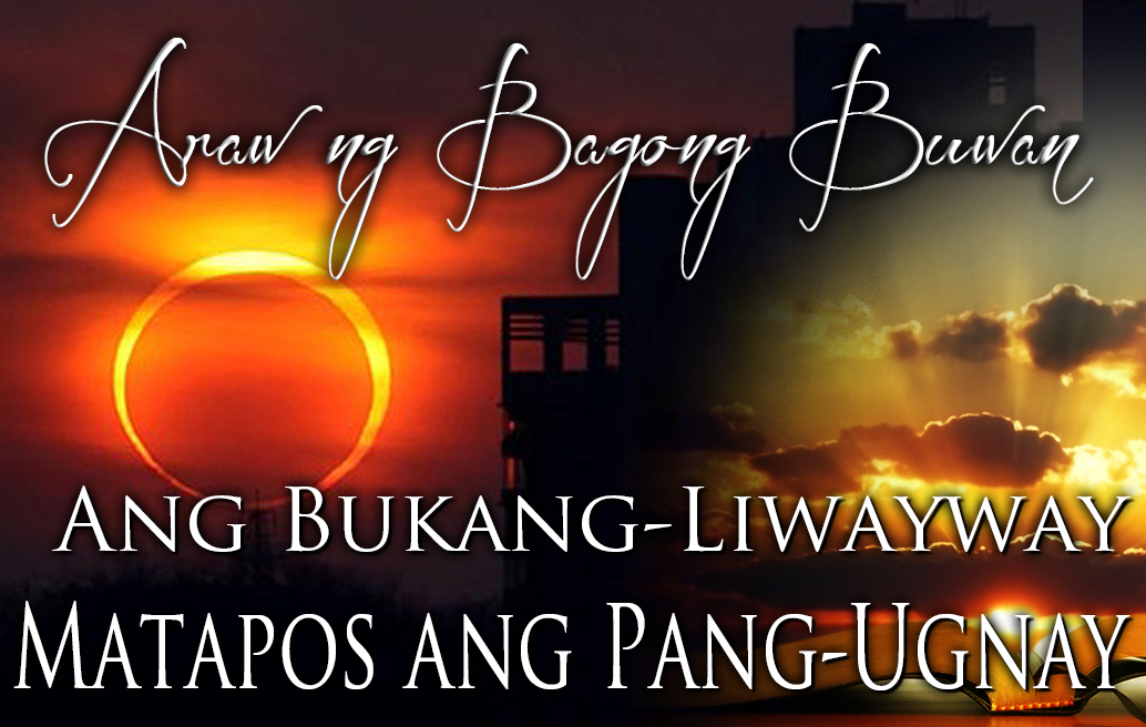 Araw ng Bagong Buwan: Ang Bukang-Liwayway Matapos ang Pang-Ugnay