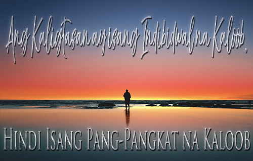 Ang kaligtasan ay isang indibidwal na kaloob, hindi isang pang-pangkat na kaloob