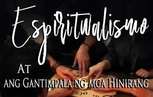 Espiritwalismo at ang Gantimpala ng mga Hinirang