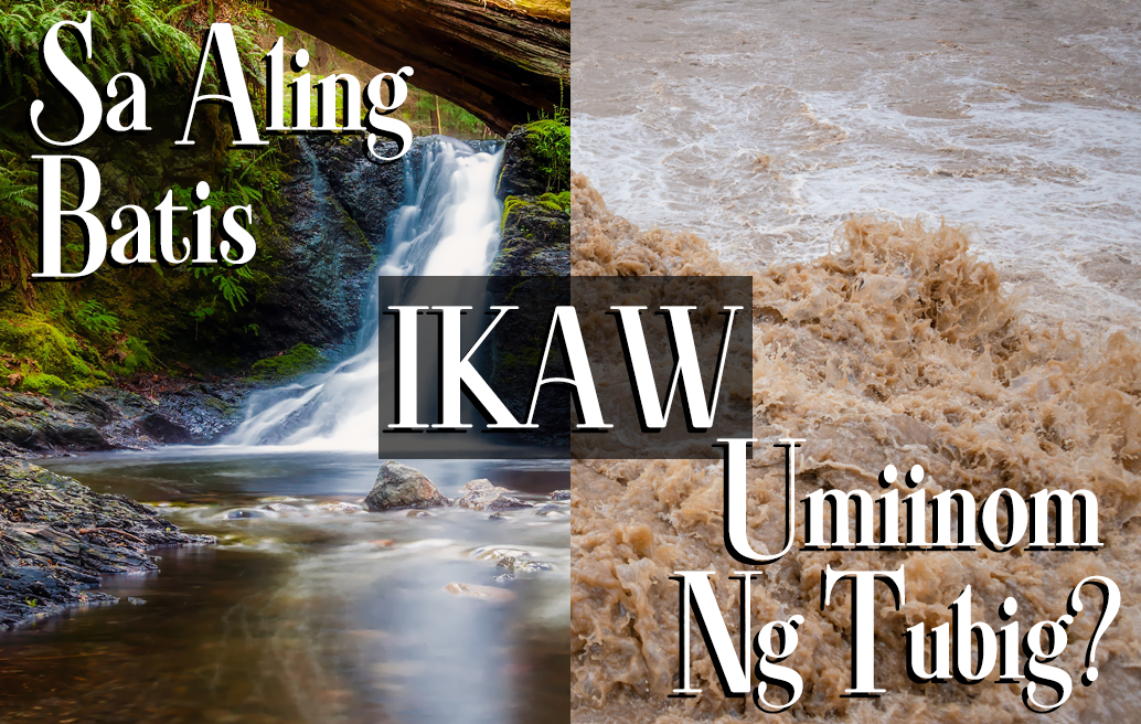 Sa Aling Batis Ikaw Umiinom Ng Tubig?