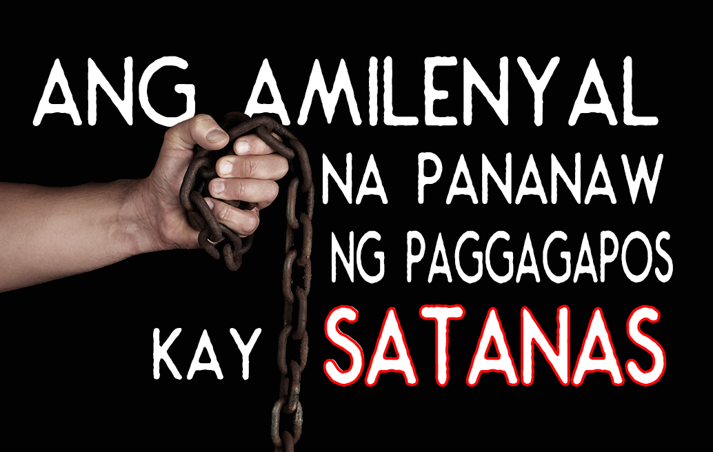 Ang Amilenyal Na Pananaw Ng Paggagapos Kay Satanas