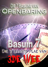 Die 7 Basuine van Openbaring | Die 7 Laaste Plae van die 3de Wee (Basuin 7)