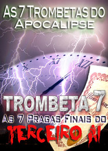 As 7 Trombetas do Apocalipse | As 7 Pragas Finais do Terceiro Ai (Sétima Trombeta)