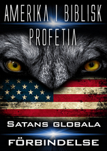 Amerika i Biblisk Profetia | Satans globala förbindelse