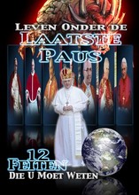 Leven Onder de Laatste Paus: 12 Feiten Die U Moet Weten