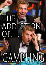 The Addiction of Gambling