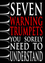 Seven Warning Trumpets You Sorely Need to Understand!