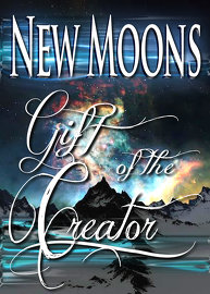 New Moon Day: Gift of the Creator