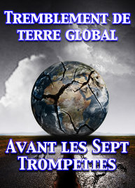 Tremblement de terre global qui Signalise les Sept Trompettes