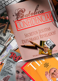 Catolica Confidencial: Secretos Jesuitas Deplorable Revelados!