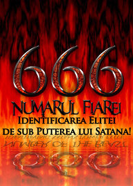666: Numărul Fiarei | Identificarea Elitei de sub Puterea lui Satana!
