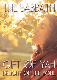 The Sabbath: Gift of Yah | Delight of the Soul
