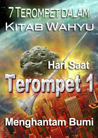 7 Terompet dalam Kitab Wahyu | Hari Saat Terompet 1 Menghantam Bumi