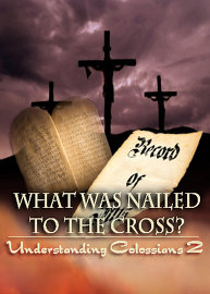 What was Nailed to the Cross? | Understanding Colossians 2