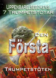 Uppenbarelsebokens 7 Trumpetstötar | Den första Trumpetstöten