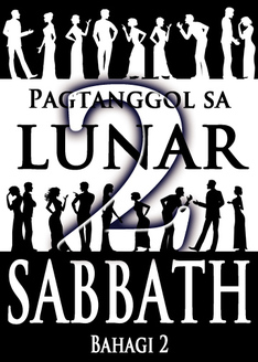 Pagtanggol sa Lunar Sabbath | Bahagi 2