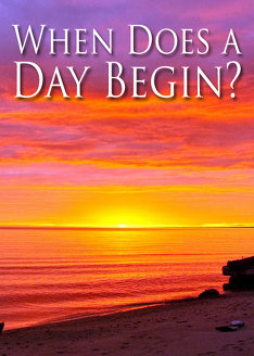 When Does a Day Begin?